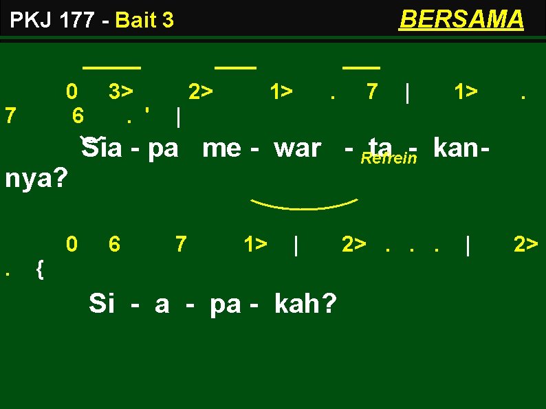 BERSAMA PKJ 177 - Bait 3 0 6 7 nya? 0. 3>. ' 2>