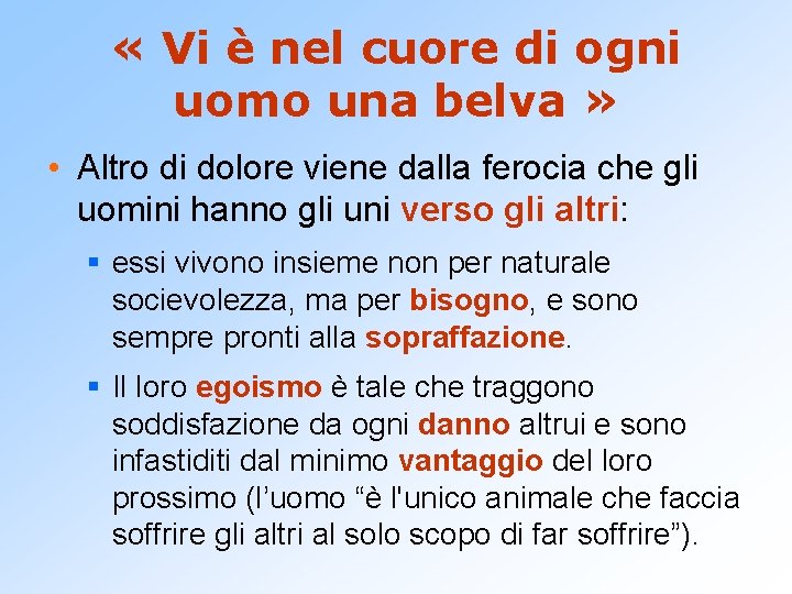  « Vi è nel cuore di ogni uomo una belva » • Altro