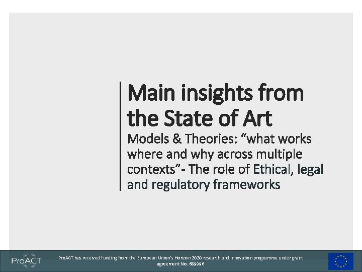 Main insights from the State of Art Models & Theories: “what works where and