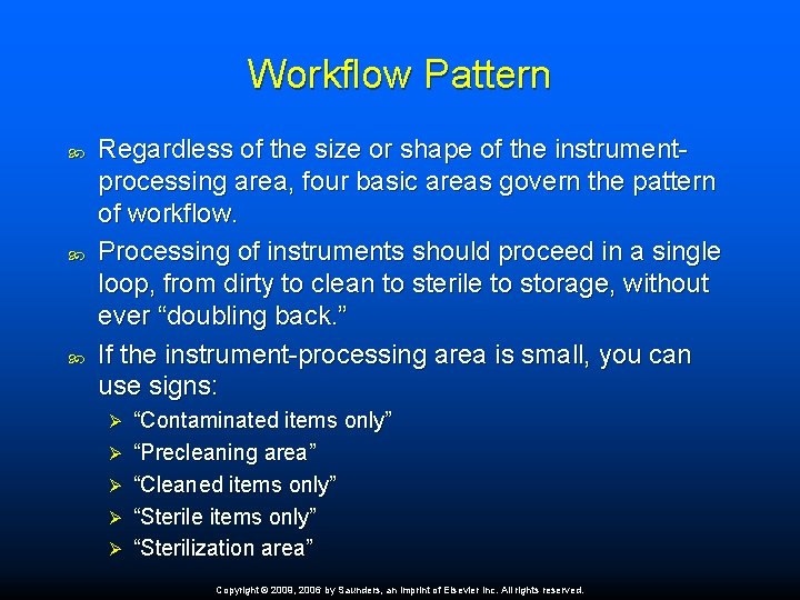 Workflow Pattern Regardless of the size or shape of the instrumentprocessing area, four basic