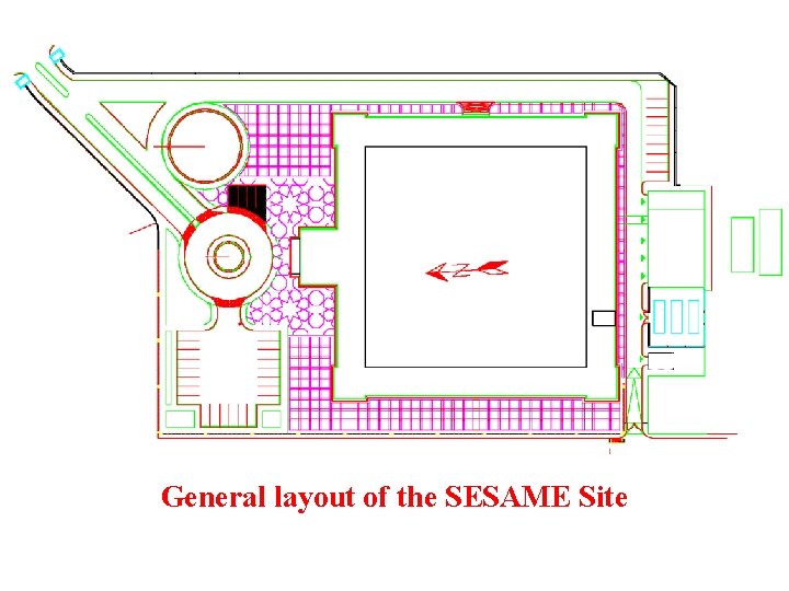 General layout of the SESAME Site 