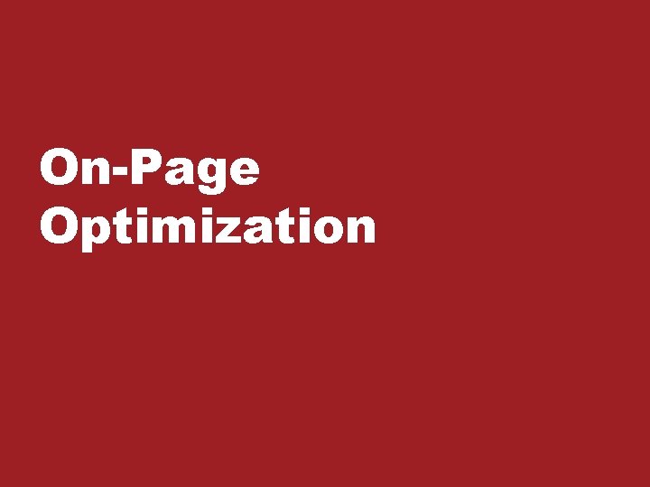 On-Page Optimization 