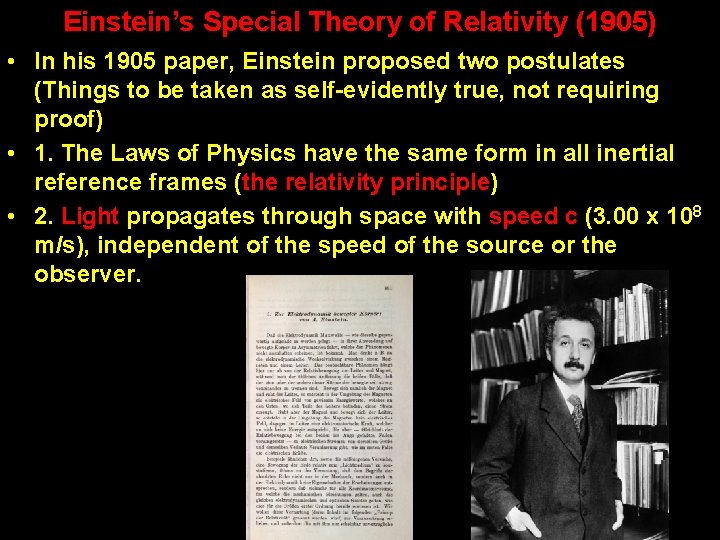 Einstein’s Special Theory of Relativity (1905) • In his 1905 paper, Einstein proposed two Einstein’s Special Theory of Relativity (1905) • In his 1905 paper, Einstein proposed two