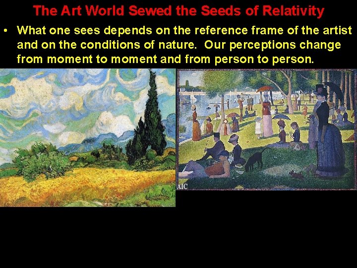 The Art World Sewed the Seeds of Relativity • What one sees depends on The Art World Sewed the Seeds of Relativity • What one sees depends on
