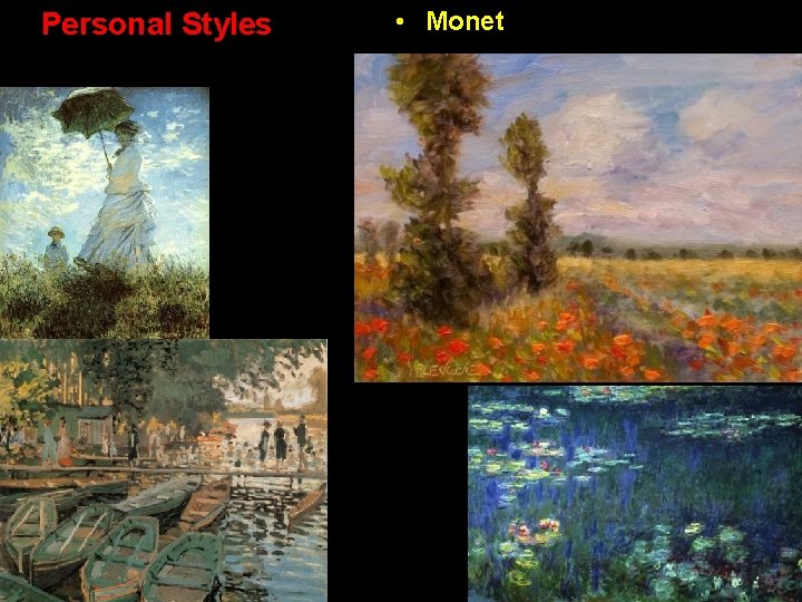 Personal Styles • Monet Personal Styles • Monet