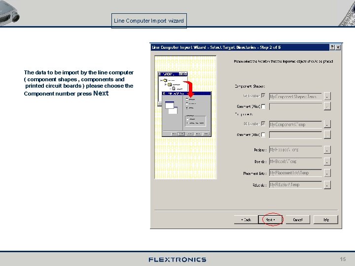 Line Computer Import wizard The data to be import by the line computer (