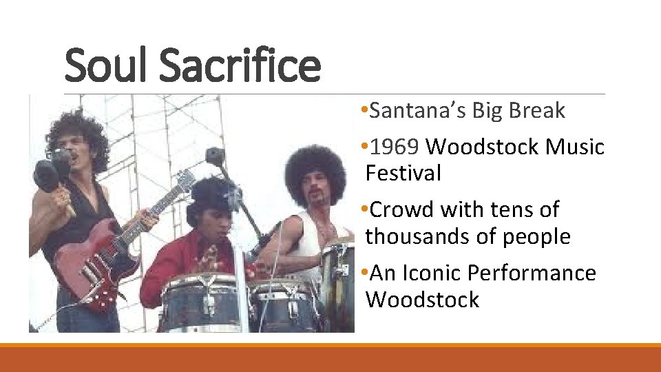 Soul Sacrifice • Santana’s Big Break • 1969 Woodstock Music Festival • Crowd with