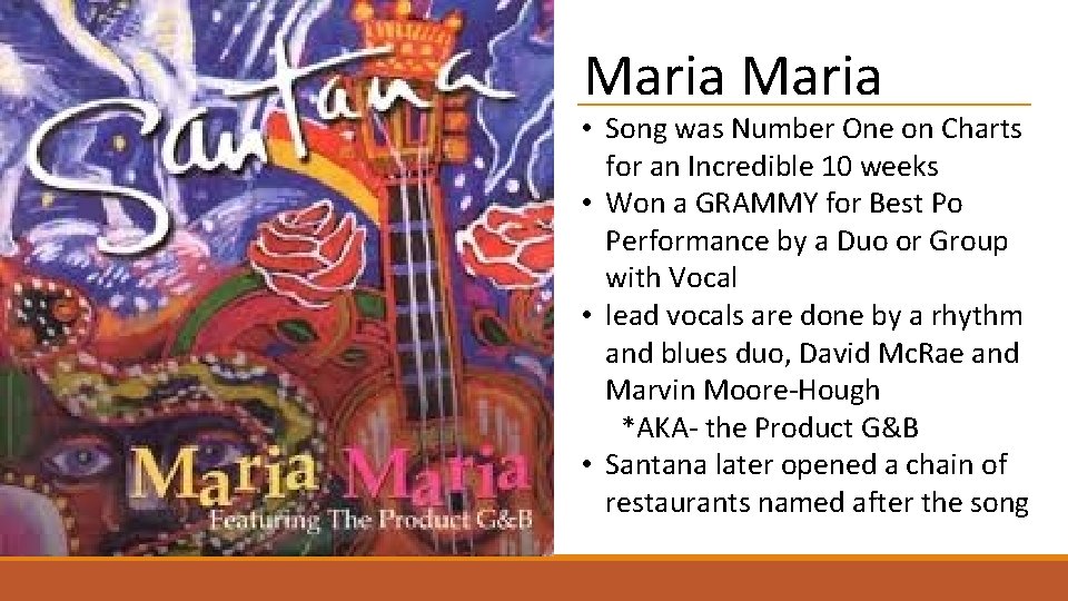 Maria • Song was Number One on Charts for an Incredible 10 weeks • Maria • Song was Number One on Charts for an Incredible 10 weeks •