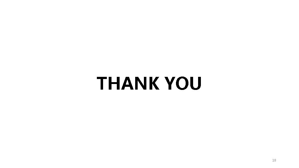 THANK YOU 18 THANK YOU 18