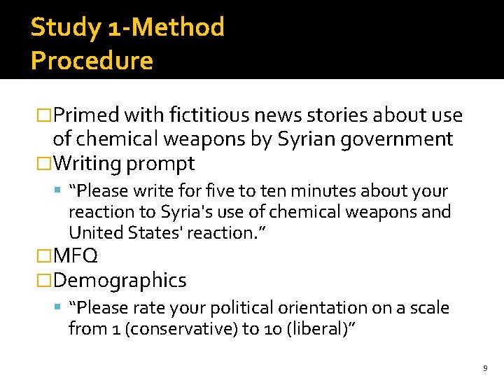 Study 1 -Method Procedure �Primed with fictitious news stories about use of chemical weapons