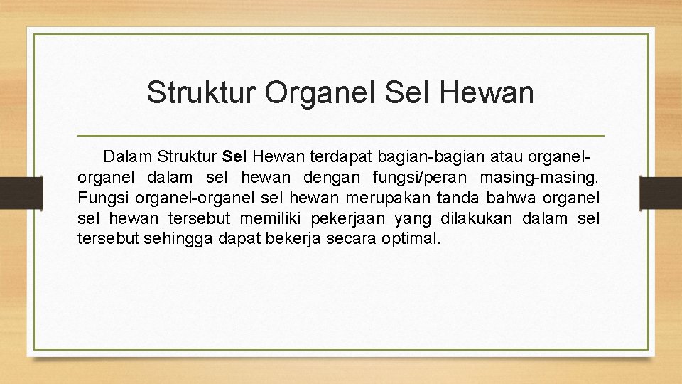 Struktur Organel Sel Hewan Dalam Struktur Sel Hewan terdapat bagian-bagian atau organel dalam sel