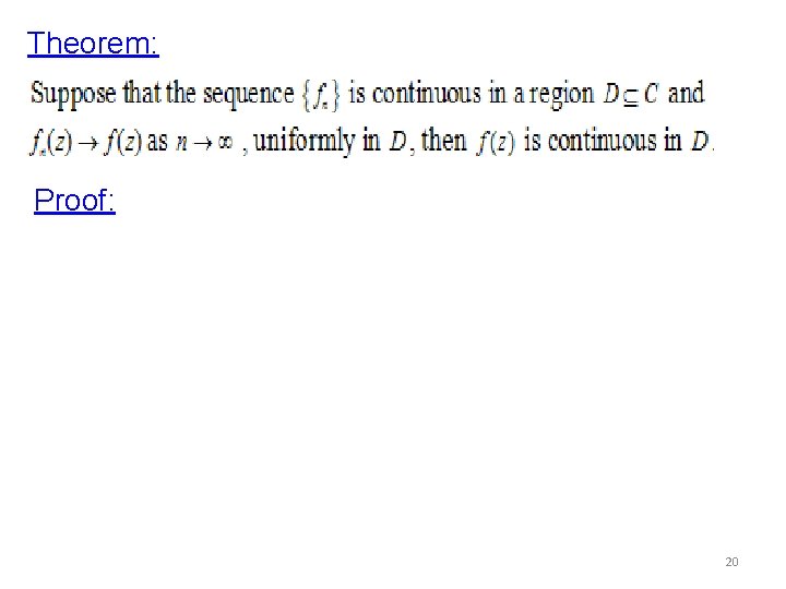 Theorem: Proof: 20 