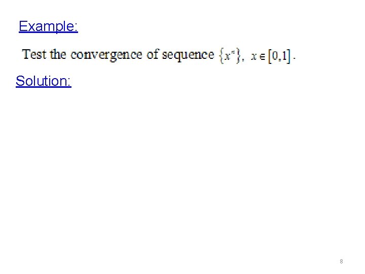 Example: Solution: 8 