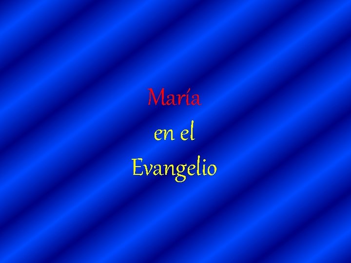 María en el Evangelio 