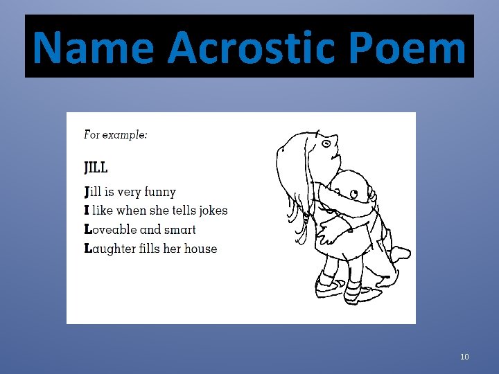 Name Acrostic Poem 10 