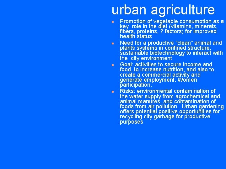 urban agriculture n n Promotion of vegetable consumption as a key role in the