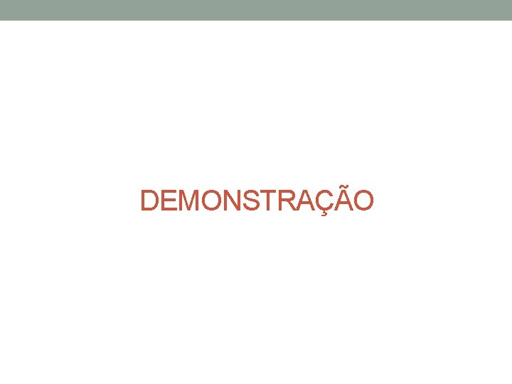 DEMONSTRAÇÃO 