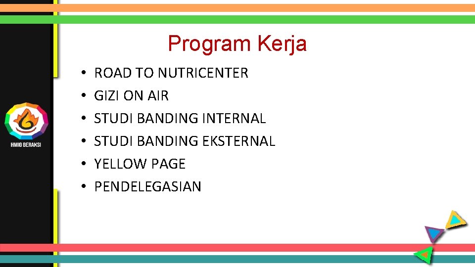 Program Kerja • • • ROAD TO NUTRICENTER GIZI ON AIR STUDI BANDING INTERNAL