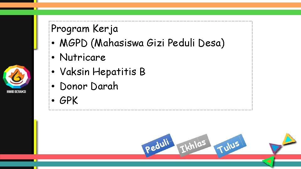 Program Kerja • MGPD (Mahasiswa Gizi Peduli Desa) • Nutricare • Vaksin Hepatitis B