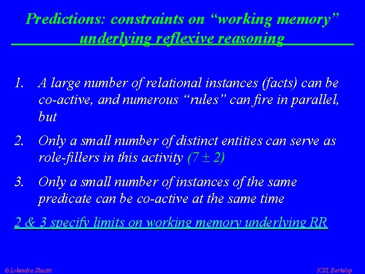 Predictions: constraints on “working memory” underlying reflexive reasoning 1. A large number of relational