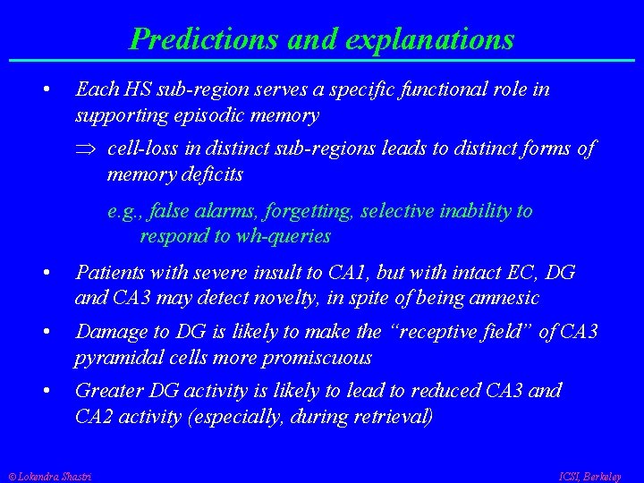 Predictions and explanations • Each HS sub-region serves a specific functional role in supporting