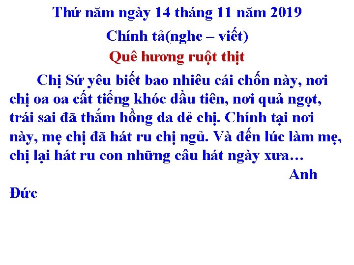 Thứ năm ngày 14 tháng 11 năm 2019 Chính tả(nghe – viết) Quê hương