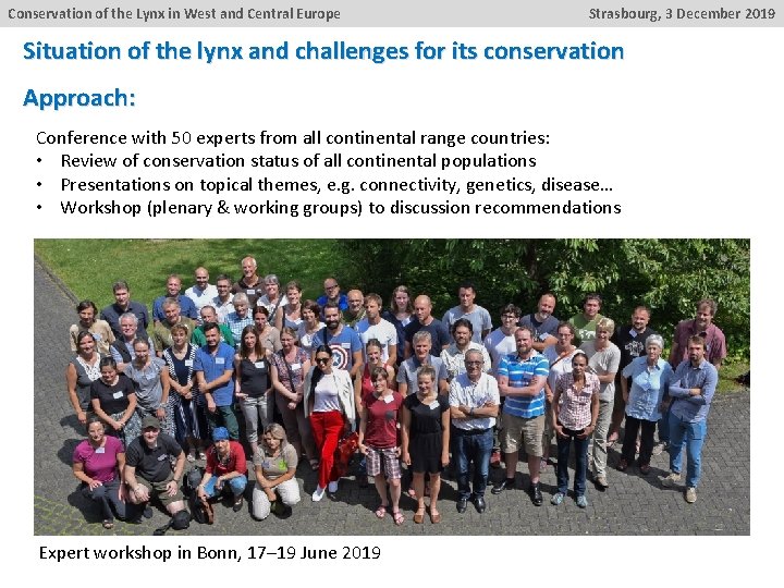 Conservation of the Lynx in West and Central Europe Strasbourg, 3 December 2019 Situation