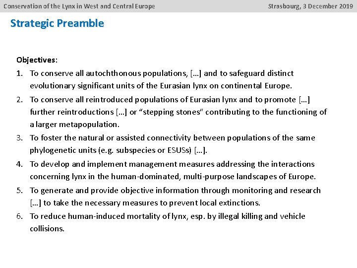 Conservation of the Lynx in West and Central Europe Strasbourg, 3 December 2019 Strategic