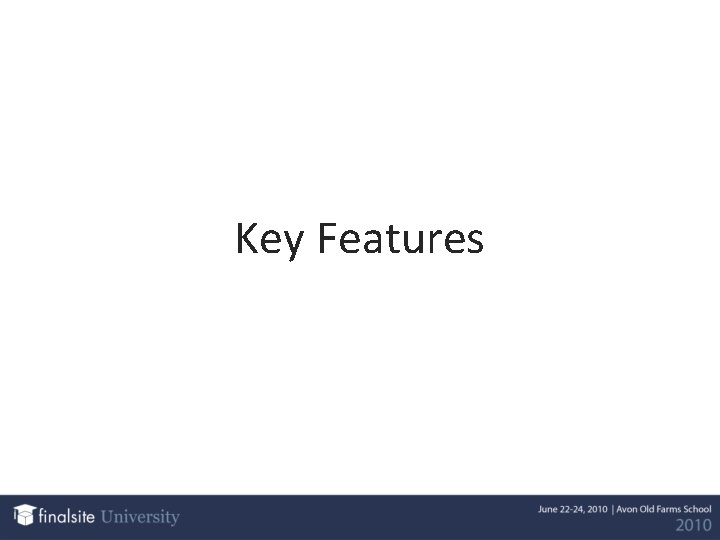 Key Features 