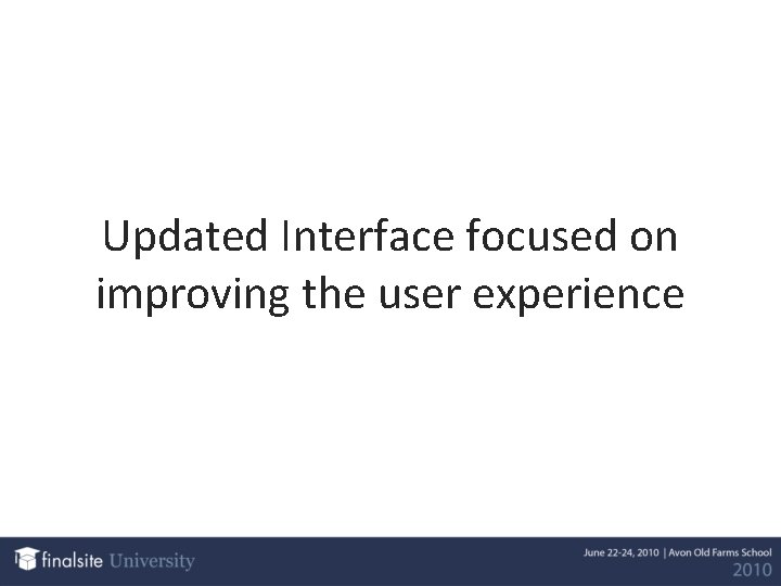 Updated Interface focused on improving the user experience 