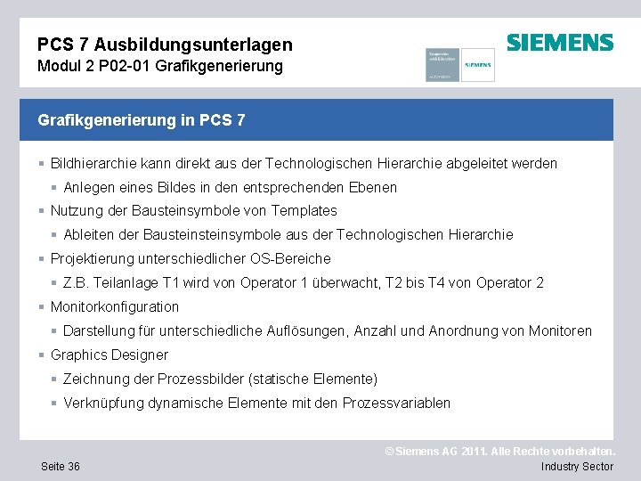 PCS 7 Ausbildungsunterlagen Modul 2 P 02 -01 Grafikgenerierung in PCS 7 § Bildhierarchie