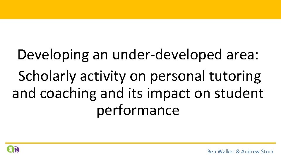 Developing an under-developed area: Scholarly activity on personal tutoring and coaching and its impact