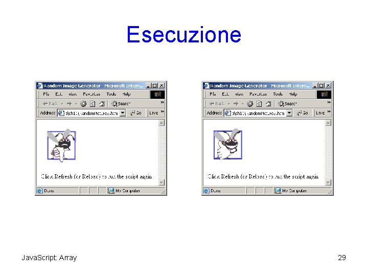 Esecuzione Java. Script: Array 29 