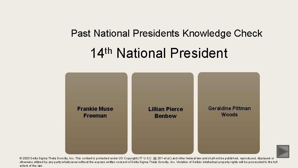 Past National Presidents Knowledge Check 14 th National President Frankie Muse Correct Freeman Lillian