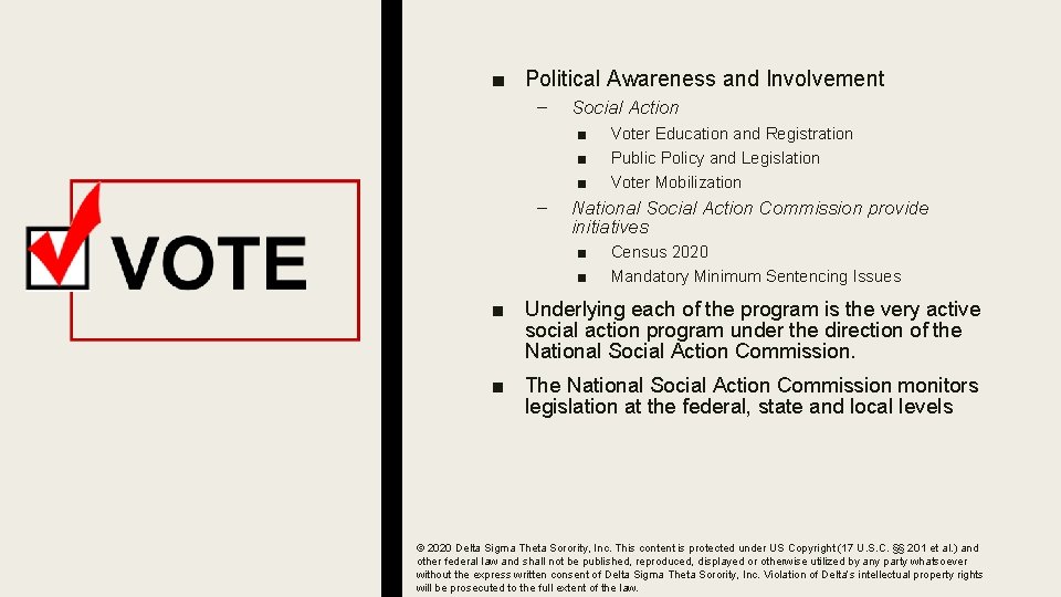 ■ Political Awareness and Involvement – Social Action ■ ■ ■ – Voter Education