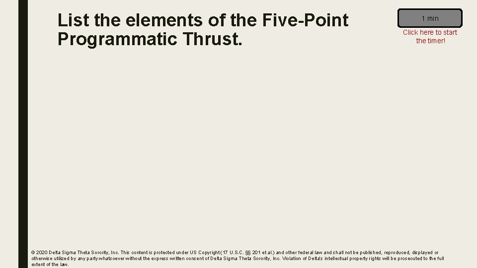 List the elements of the Five-Point Programmatic Thrust. 1 min Click here to start