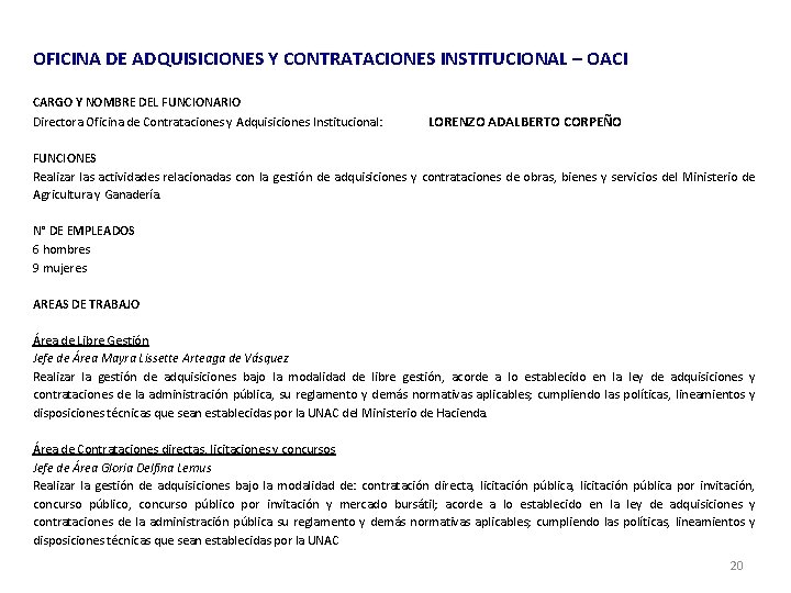 OFICINA DE ADQUISICIONES Y CONTRATACIONES INSTITUCIONAL – OACI CARGO Y NOMBRE DEL FUNCIONARIO Directora