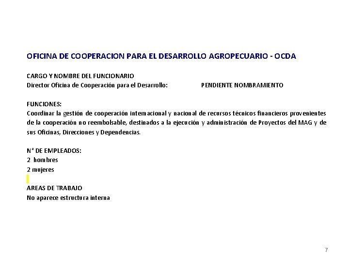OFICINA DE COOPERACION PARA EL DESARROLLO AGROPECUARIO - OCDA CARGO Y NOMBRE DEL FUNCIONARIO