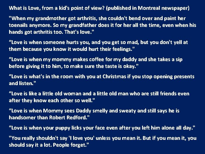 What is Love, from a kid's point of view? (published in Montreal newspaper) "When