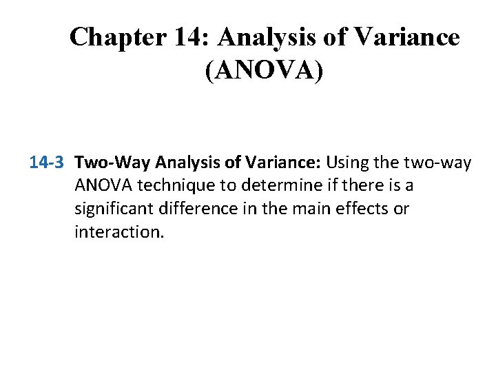 Chapter 14 Analysis of Variance ANOVA 14 3