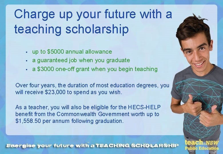 Charge up your future with a teaching scholarship § § § up to $5000