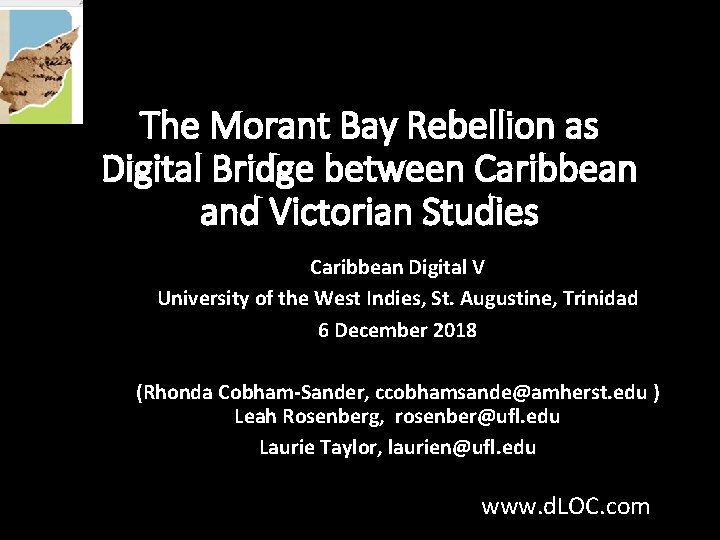 The Morant Bay Rebellion as Digital Bridge between Caribbean and Victorian Studies Caribbean Digital