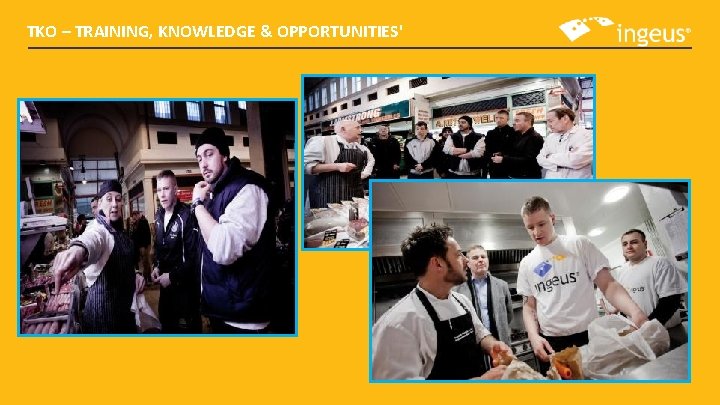 TKO – TRAINING, KNOWLEDGE & OPPORTUNITIES' TKO – TRAINING, KNOWLEDGE & OPPORTUNITIES'