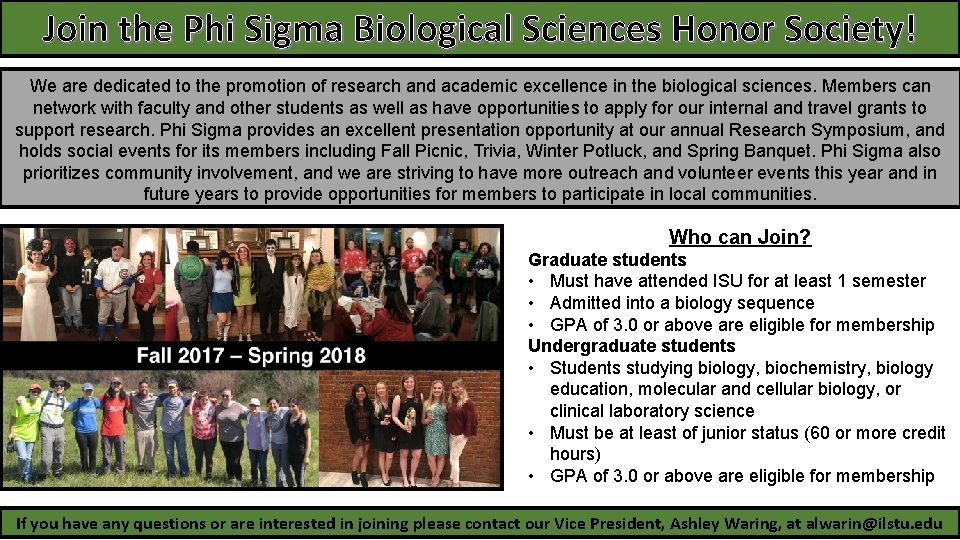 Join the Phi Sigma Biological Sciences Honor Society! We are dedicated to the promotion