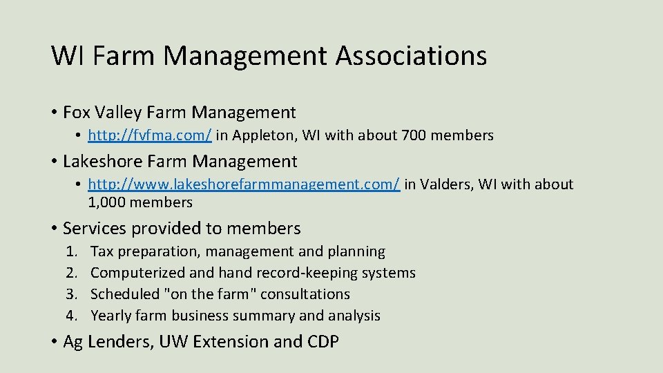 WI Farm Management Associations • Fox Valley Farm Management • http: //fvfma. com/ in