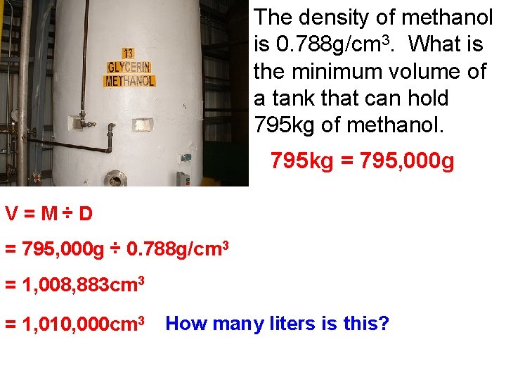 The density of methanol is 0. 788 g/cm 3. What is the minimum volume