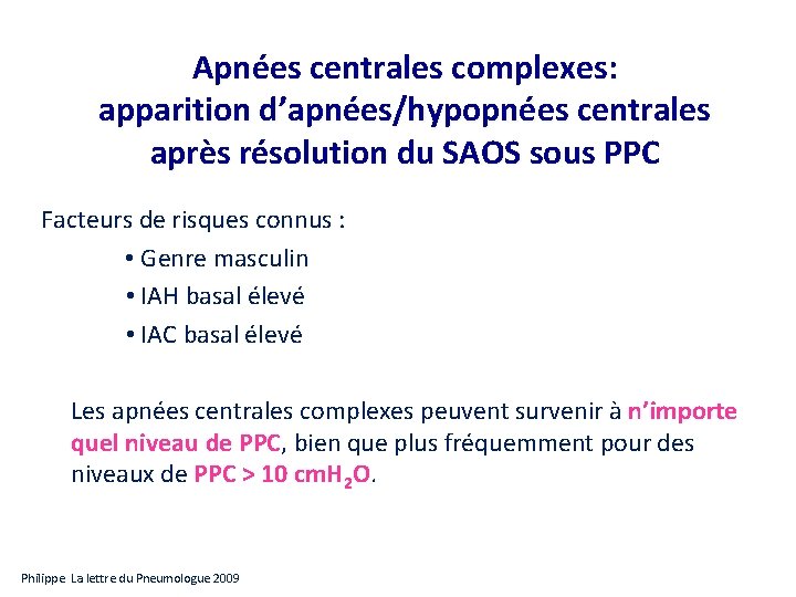 Apnées centrales complexes: apparition d’apnées/hypopnées centrales après résolution du SAOS sous PPC Facteurs de