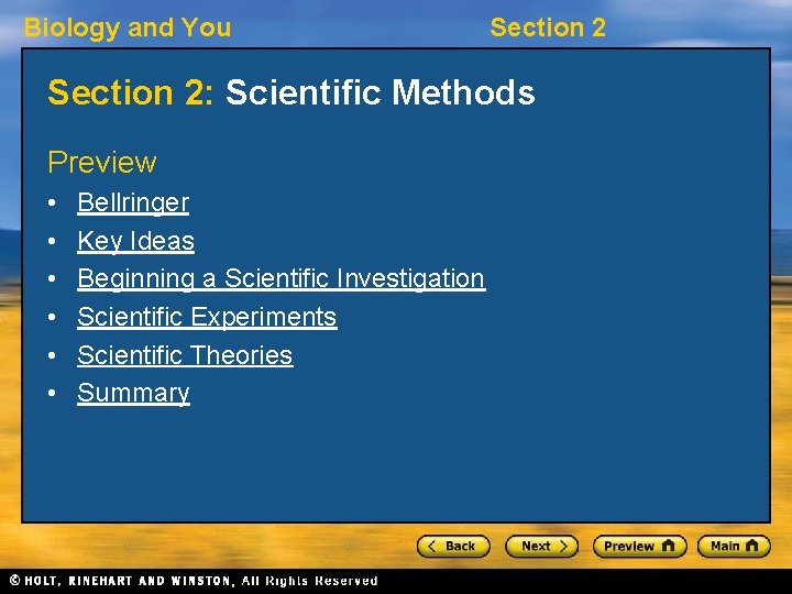 Biology and You Section 2: Scientific Methods Preview • • • Bellringer Key Ideas