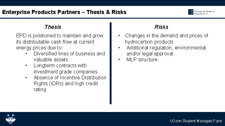 Enterprise Products Partners – Thesis & Risks Thesis EPD is positioned to maintain and