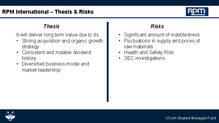 RPM International – Thesis & Risks Thesis It will deliver long term value due
